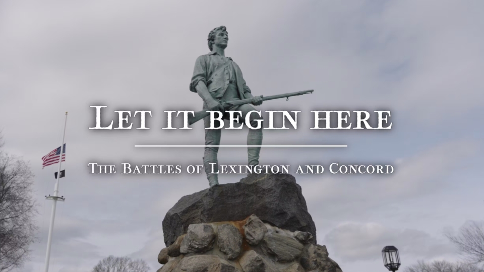 The Battles of Lexington and Concord Documentary Pagano Media